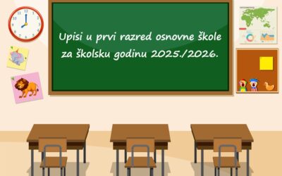 Upisi u prvi razred osnovne škole za školsku godinu 2025./2026.